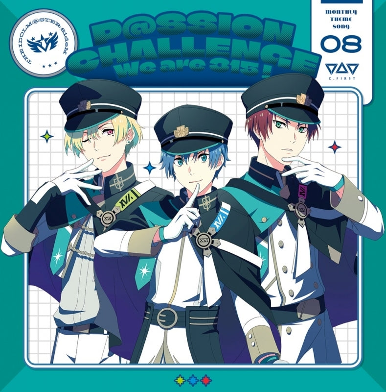 (Music) THE IDOLM@STER SideM ~P@SSION CHALLENGE We are 315!~ MONTHLY THEME SONG 08 C.FIRST
