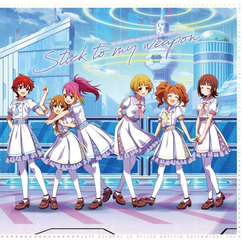 (Music) THE IDOLM@STER MILLION BATTLE OF THE@TER EX04 Stick to my weapon