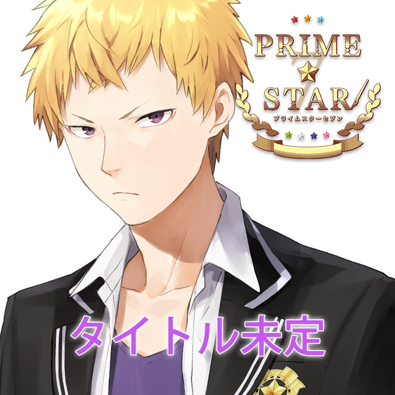 (Character Song) PRIME☆STAR: Vol. 6 (Title TBA) by PRIME☆STAR7 Animate International