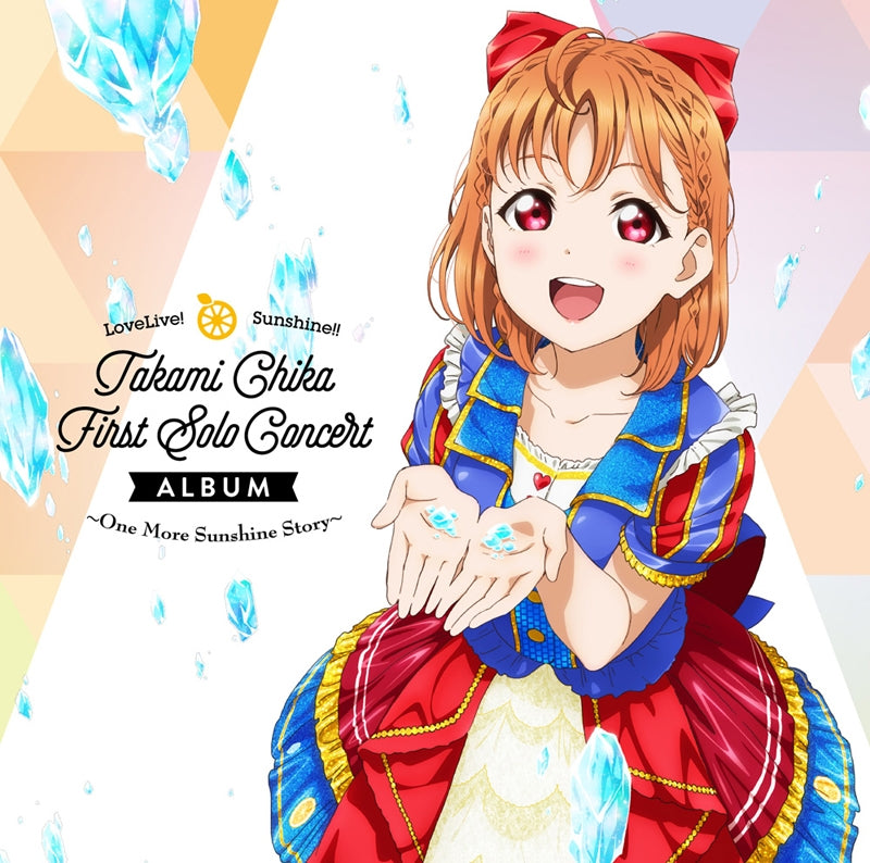 (Album) LoveLive! Sunshine!! Takami Chika First Solo Concert Album Animate International