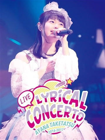(DVD) Ayana Taketatsu / LIVE2016-2017 Lyrical Concerto Animate International