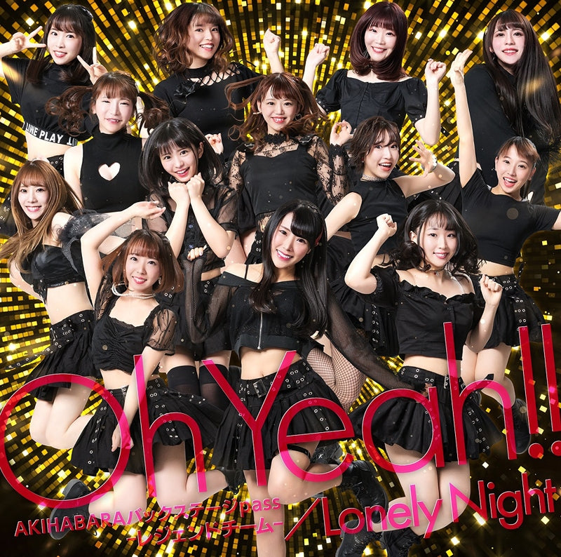 (Maxi Single) Oh Yeah!! by AKIHABARA BACKSTAGE pass -LEGEND TEAM- Animate International
