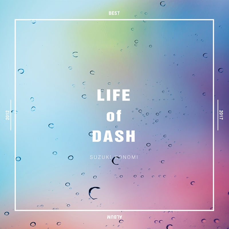 (Album) LIFE of DASH by Konomi Suzuki Animate International