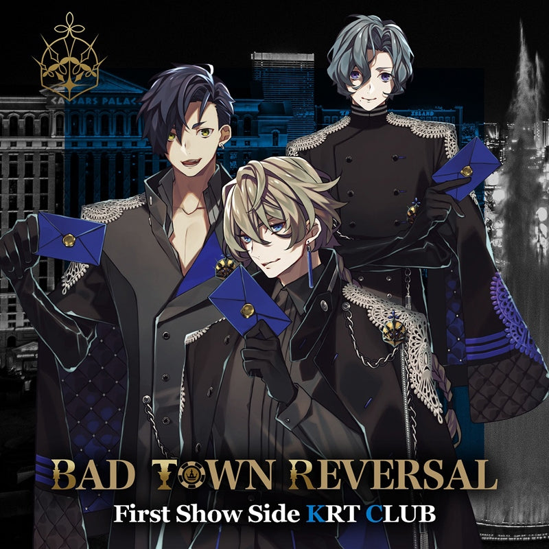 (Character Song) BAD TOWN REVERSAL First Show Side KRT CLUB