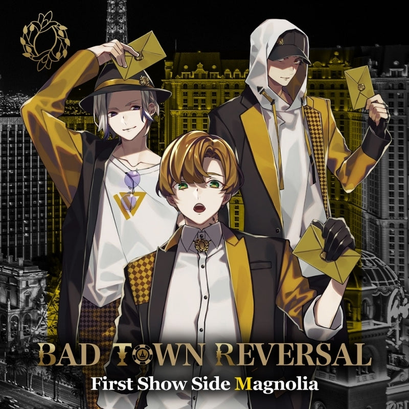 (Character Song) BAD TOWN REVERSAL First Show Side Magnolia