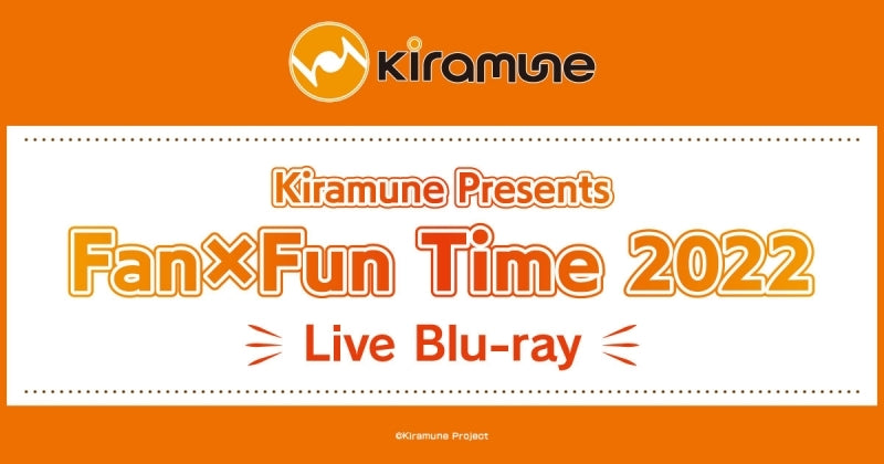 (Blu-ray) Kiramune Presents Fan x Fun Time 2022 Live Blu-ray