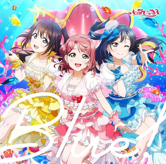 (Character Song) Love Live! Nijigasaki High School Idol Club A・ZU・NA: Blue!