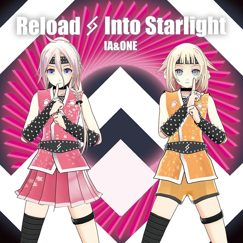 (Maxi Single) Reload & Into Starlight by IA & ONE Animate International