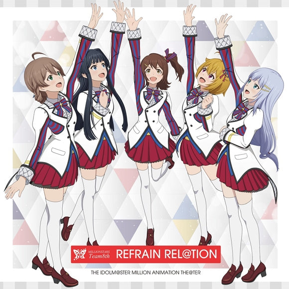 (Character Song) THE IDOLM@STER MILLION ANIMATION THE@TER MILLIONSTARS Team8th REFRAIN REL@TION