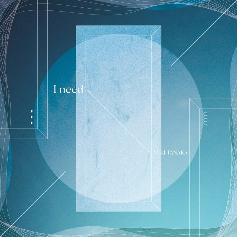 (Music) I need by Yuki Tanaka [Regular Edition]