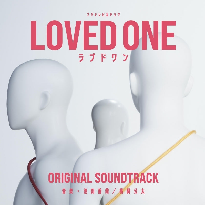 [a](Music) Fuji Television TV Drama: LOVED ONE Original Soundtrack