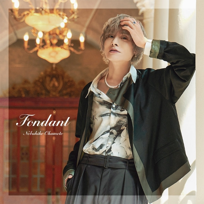 (Maxi Single) Fondant by Nobuhiko Okamoto [Regular Edition]