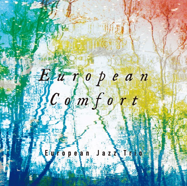 [a](Music) European Comfort by European Jazz Trio