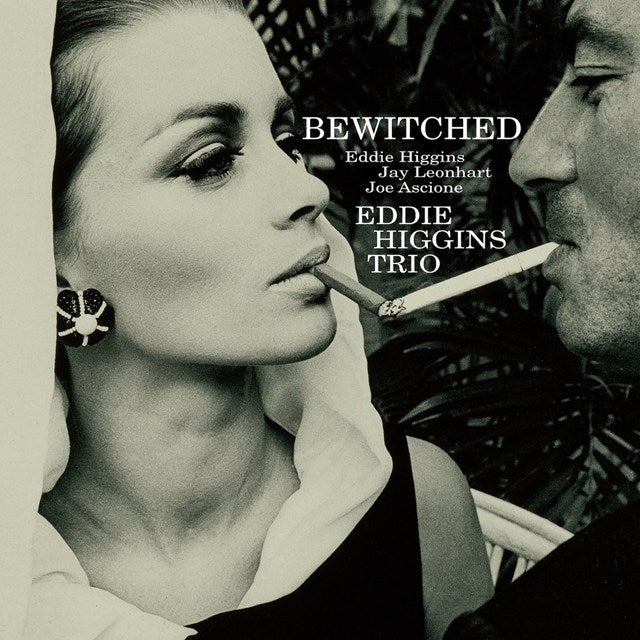 [a](Music) Bewitched by Eddie Higgins Trio