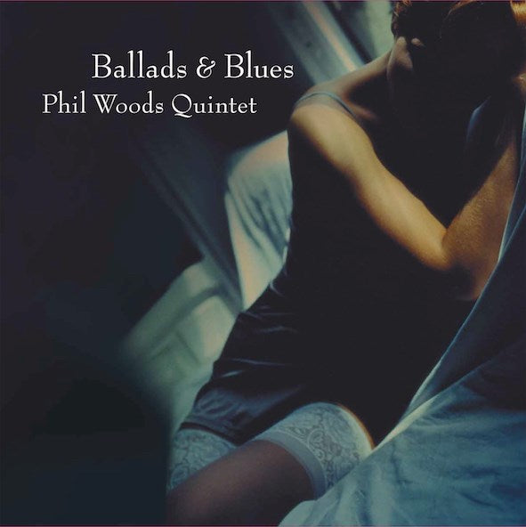 [a](Music) Ballads & Blues by Phil Woods Quintet [Vinyl Record]