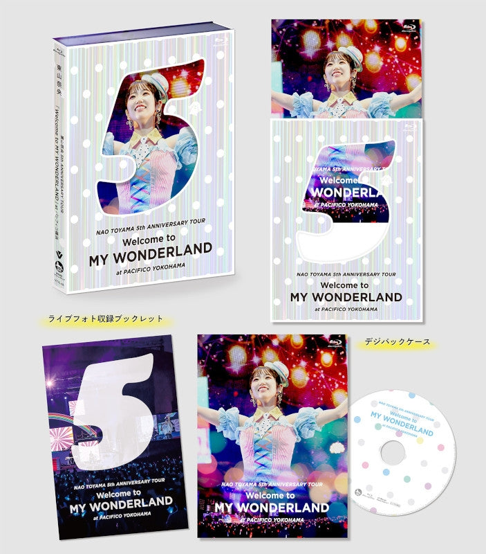 (Blu-ray) Nao Toyama 5th ANNIVERSARY TOUR Welcome to MY WONDERLAND atPACIFICO Yokohama