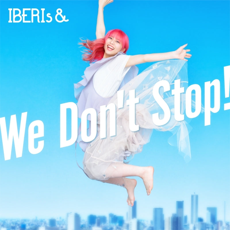 (Maxi Single) We Don't Stop! by IBERIs& Rei Solo ver.