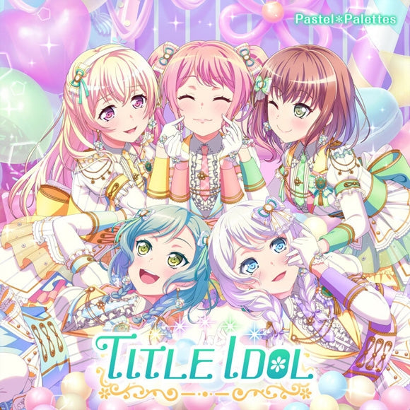 (Album) BanG Dream! - Pastel*Palettes TITLE IDOL [Regular Edition] Animate International