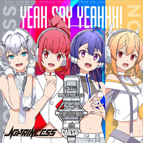 (Theme Song) IDOL BU SHOW The Movie: Movie Songs Yeah Say Yeahhh! / Mugen Nihon Rettou Love / Pastel Gray [First Run Limited Edition NO PRINCESS]