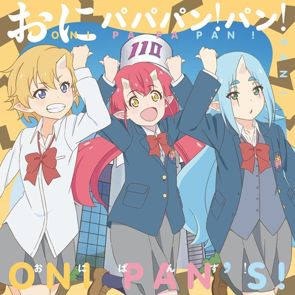 (Theme Song) Onipan! TV Series Theme Song: ONIPAPAPAN!PAN! by ONIPAN'S!