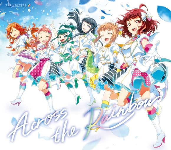 (Character Song) Tokyo 7th Sisters 777☆SISTERS Across the Rainbow [First Run Limited Edition]
