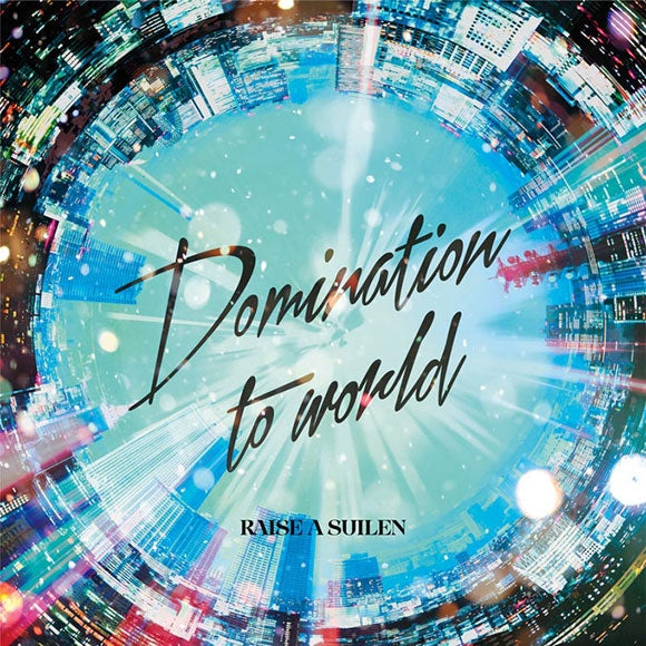 (Character Song) BanG Dream!: Domination to world by RAISE A SUILEN [Regular Edition] Animate International