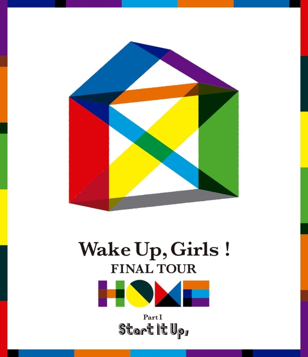 [a](Blu-ray) Wake Up, Girls! FINAL TOUR -HOME- ~PART Ⅰ Start It Up,~ Animate International