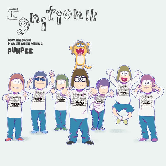 (Theme Song) Mr. Osomatsu ~Hipipo-Zoku to Kagayaku Kajitsu~ (Film) ED: Ignition!!! feat. Matsuno-ke 6 Kyoudai & Hipipo-zoku to Akatsuka-ku no Nakamatachi by PUNPEE [Regular Edition]