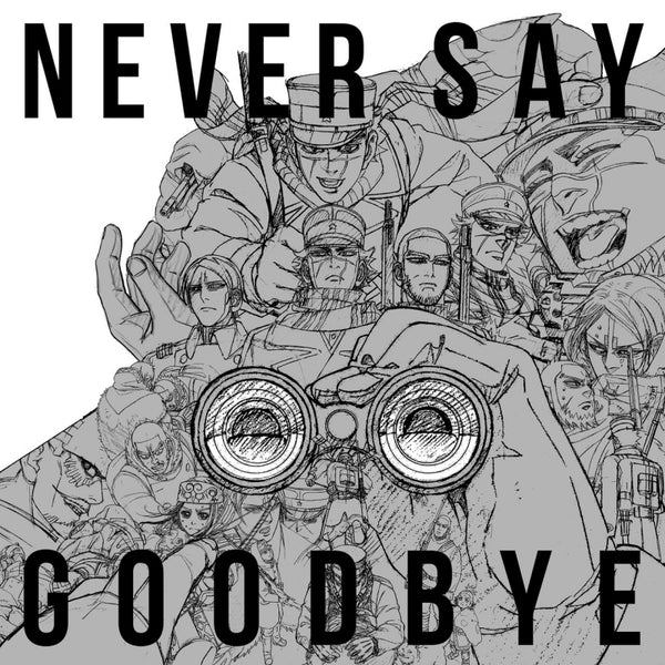 (Theme Song) Golden Kamuy TV Series Season 4 OP: NEVER SAY GOODBYE feat. Mummy-D NEVER SAY GOODBYE by ALI [First Run Limited Edition]