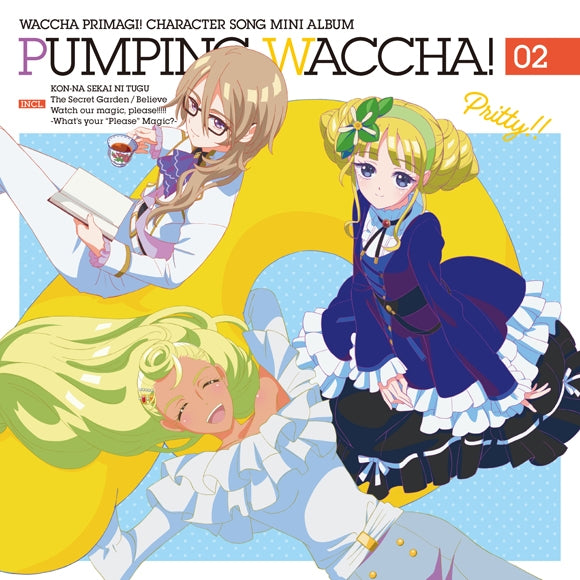 (Album) Waccha PriMagi! TV Series Character Song Mini Album PUMPING WACCHA! 02 [Regular Edition]