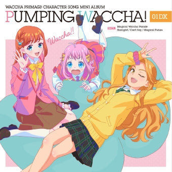 (Album) Waccha PriMagi! TV Series Character Song Mini Album PUMPING WACCHA! 01 [Deluxe Edition]