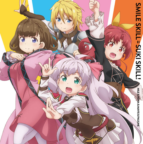 (Theme Song) Didn't I Say to Make My Abilities Average in the Next Life?! TV Series OP: Smile Skill=Sukisukiskill by Akaki Chikai (Mile & Reina & Mavis & Pauline) Animate International