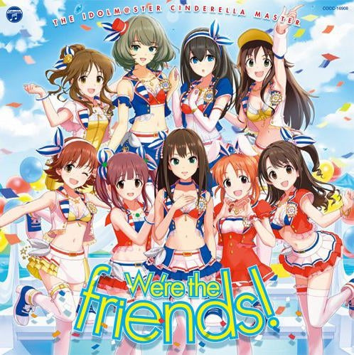 (Character Song) THE IDOLM@STER CINDERELLA MASTER We're the friends! - Animate International